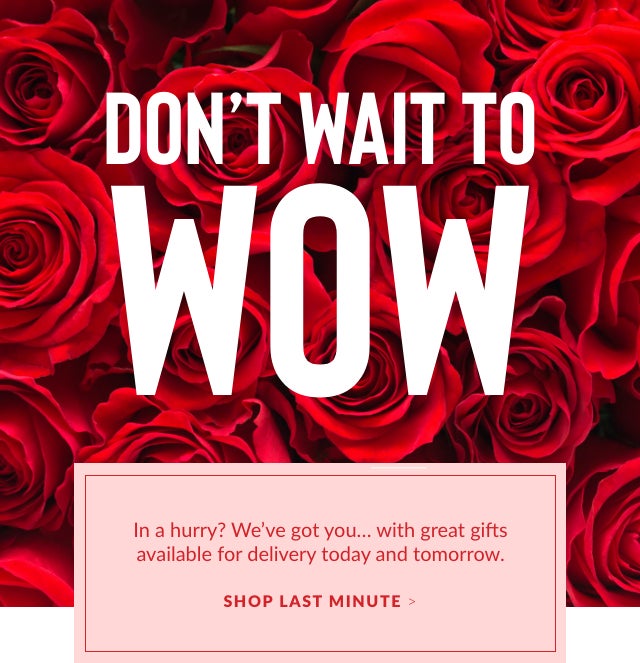 Shop Last Minute Gifts for Valentine's