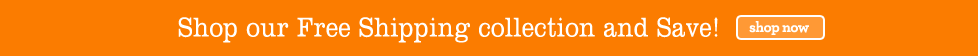 Shop our Free Shipping collection and save!