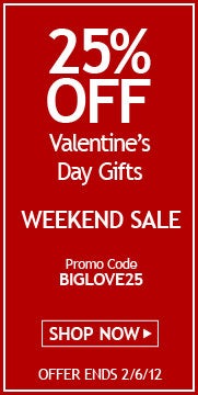 25% OFF Valentine's Day Gifts!