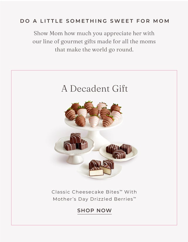 A DECADENT GIFT