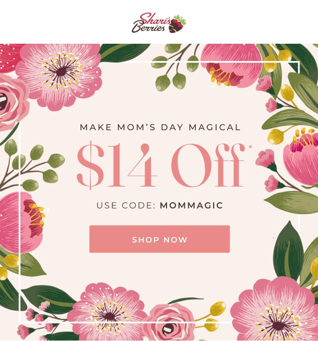 MAKE MOM'S DAY MAGICAL $14 OFF USE CODE MOMMAGIC