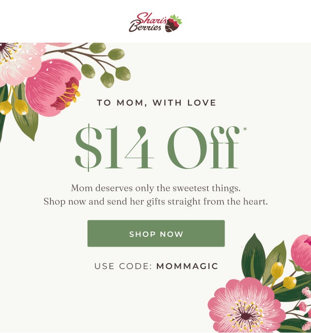 TO MOM, WITH LOVE $12 OFF USE CODE MAMALOVE