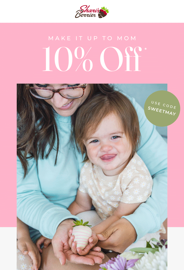 MAKE IT UP TO MOM 10% OFF