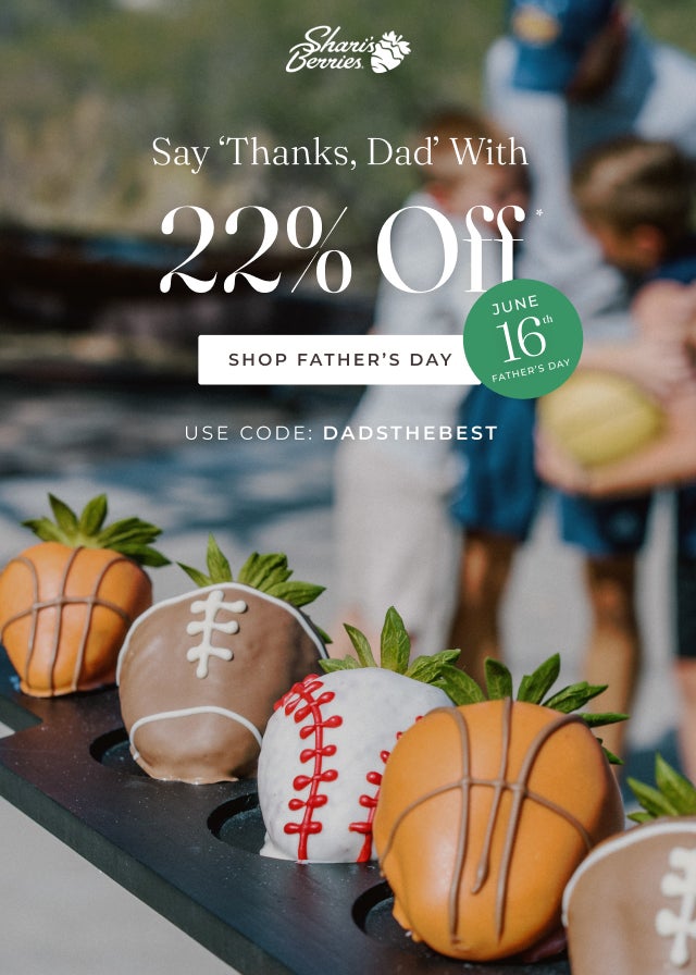 22% OFF* USE CODE DADSTHEBEST