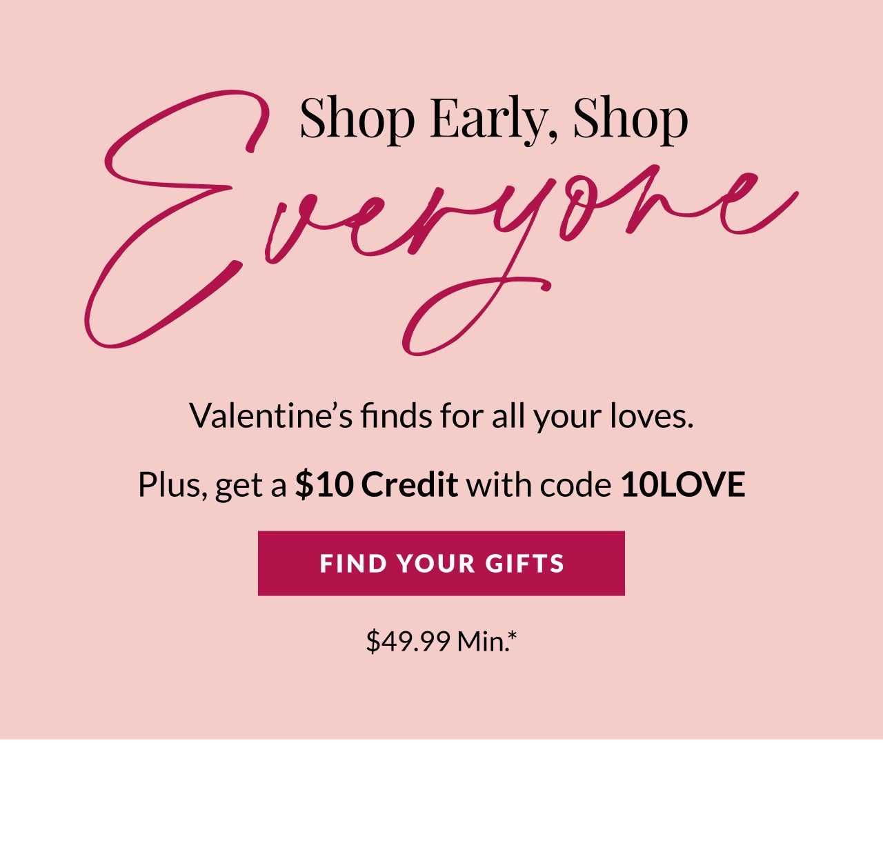 SHOP EARLY VALENTINE