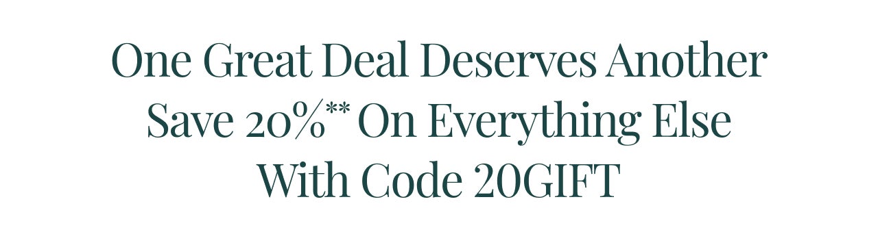 Save 20% On Everything Else With Code 20GIFT