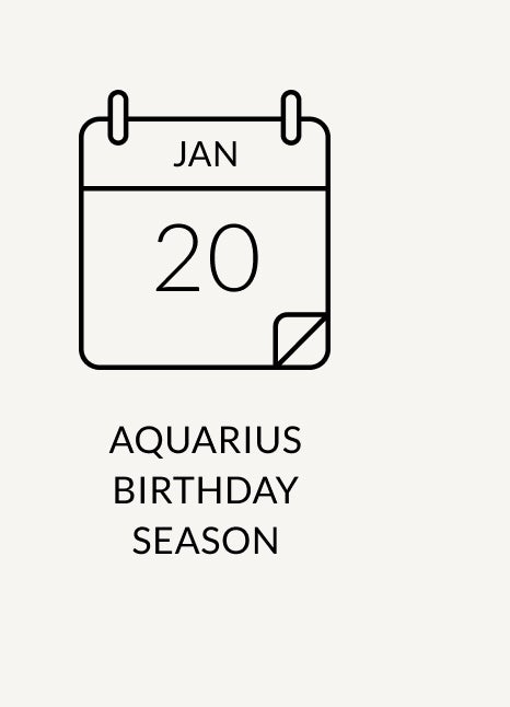 AQUARIUS BIRTHDAY SEASON