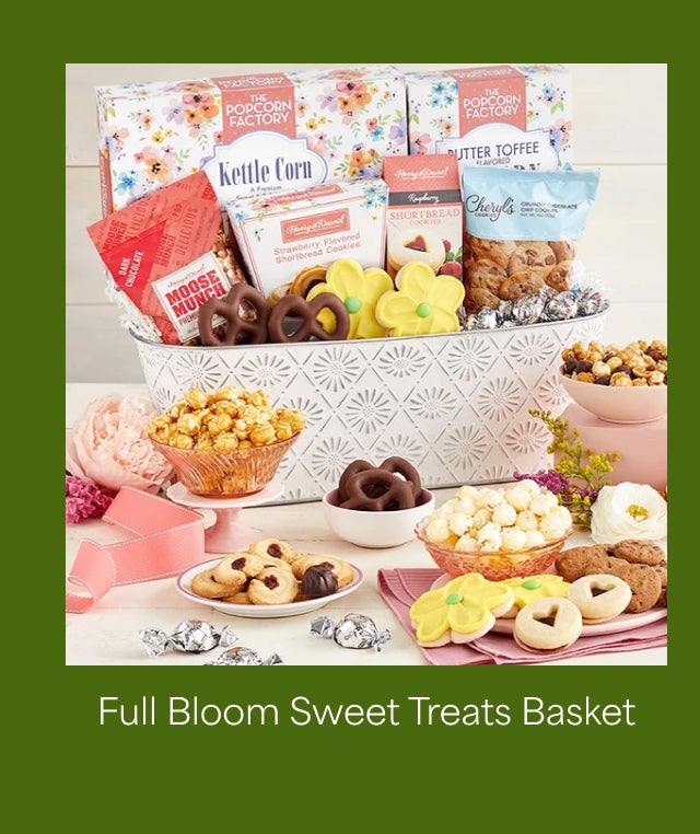 FULL BLOOM SWEET TREATS BASKET