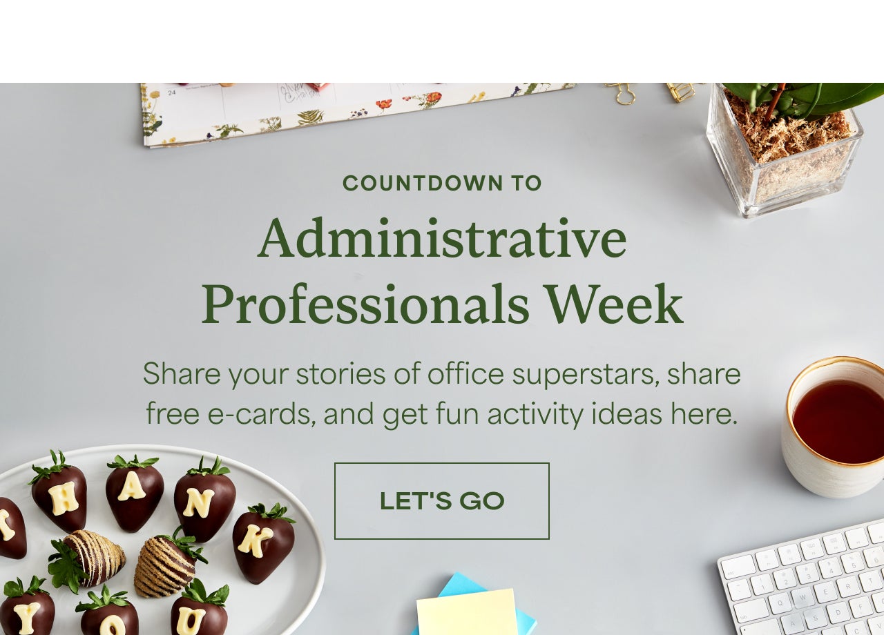 COUNTDOWN TO ADMINISTRATIVE PROFESSIONALS WEEK