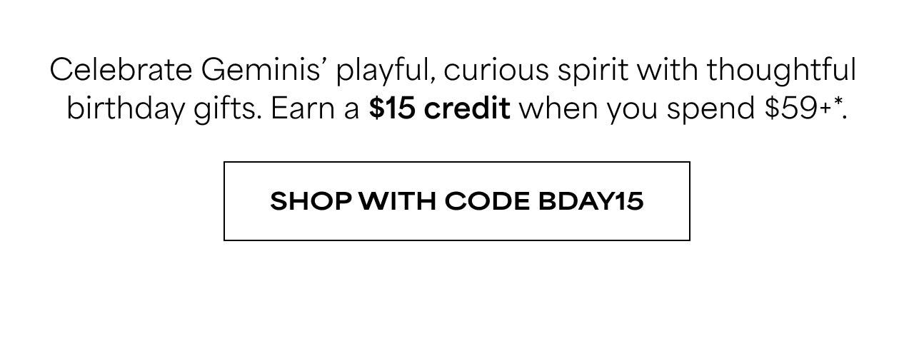 SHOP WITH CODE BDAY15