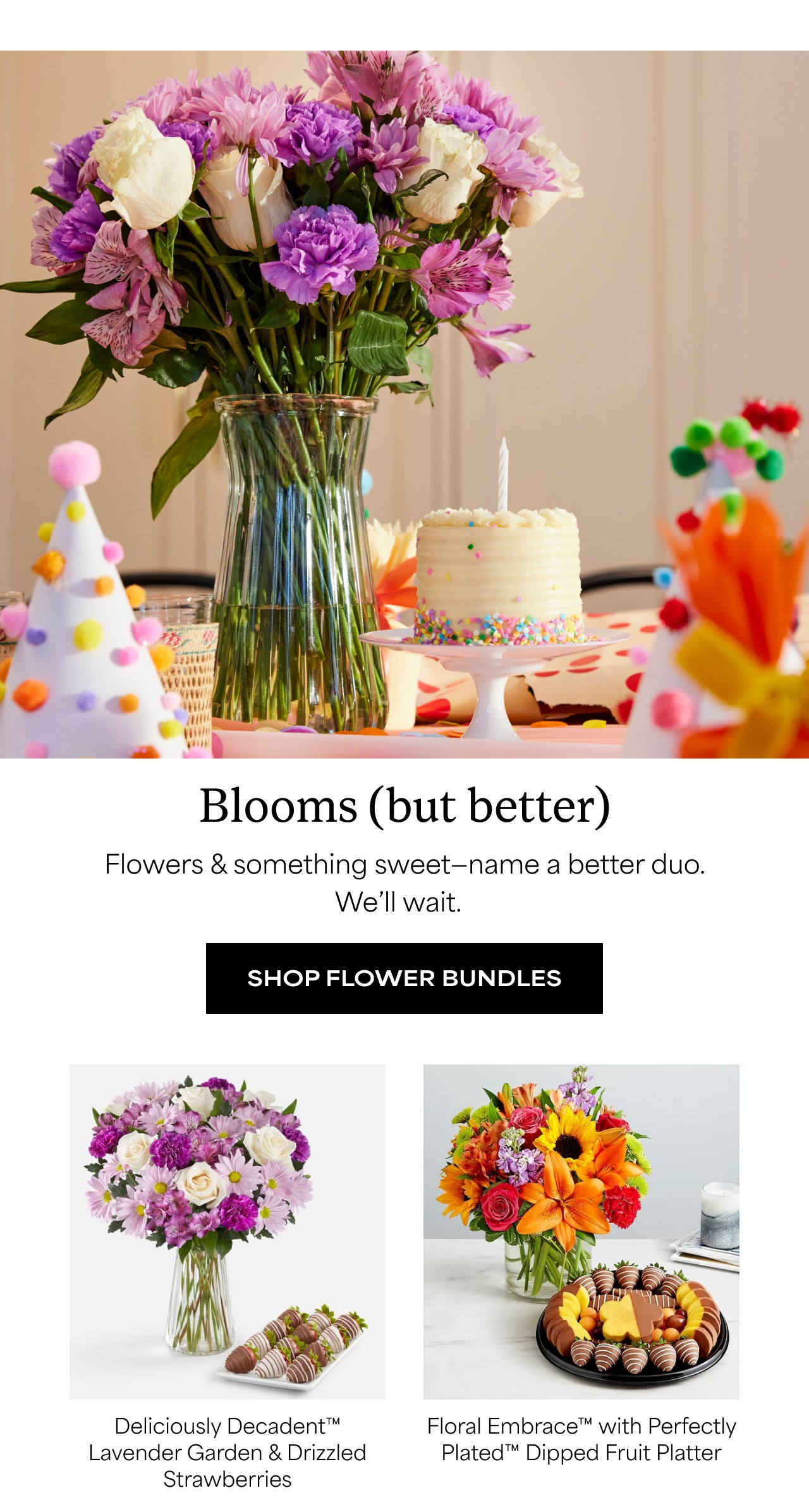 Blooms (but better) | Flowers & something sweet-name a better duo. We'll wait. | Shop Flower Bundles