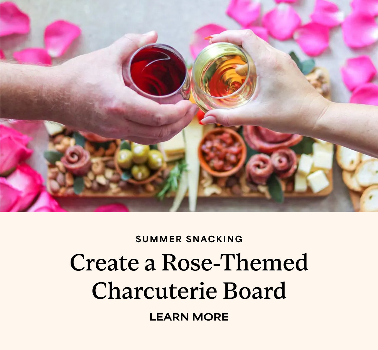 CREATE A ROSE-THEMED CHARCUTERIE BOARD