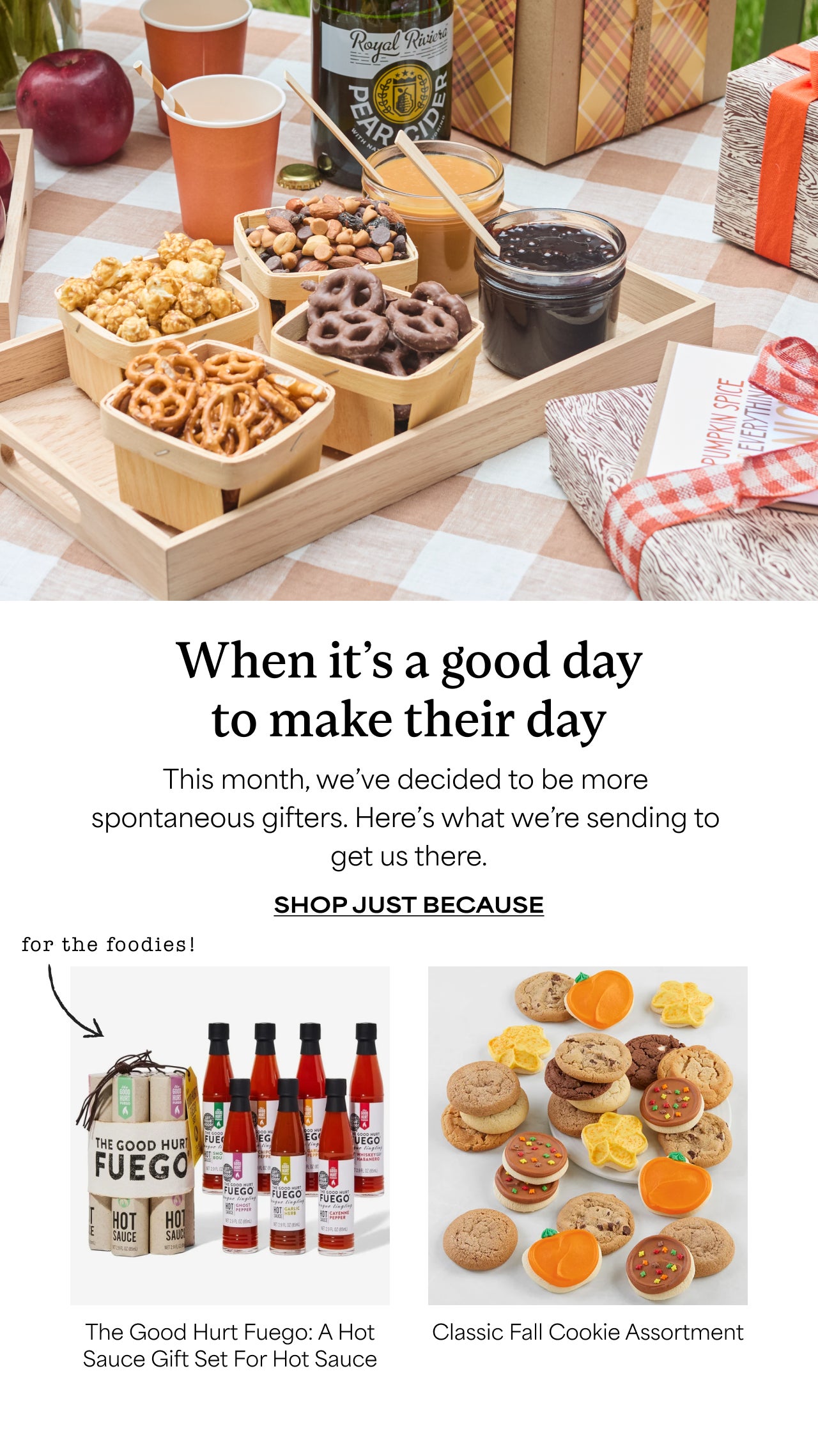 When it's a good day to make their day | This month, we've decided to be more spontaneous gifters. Here's what we're sending to get us there | Shop Just Because