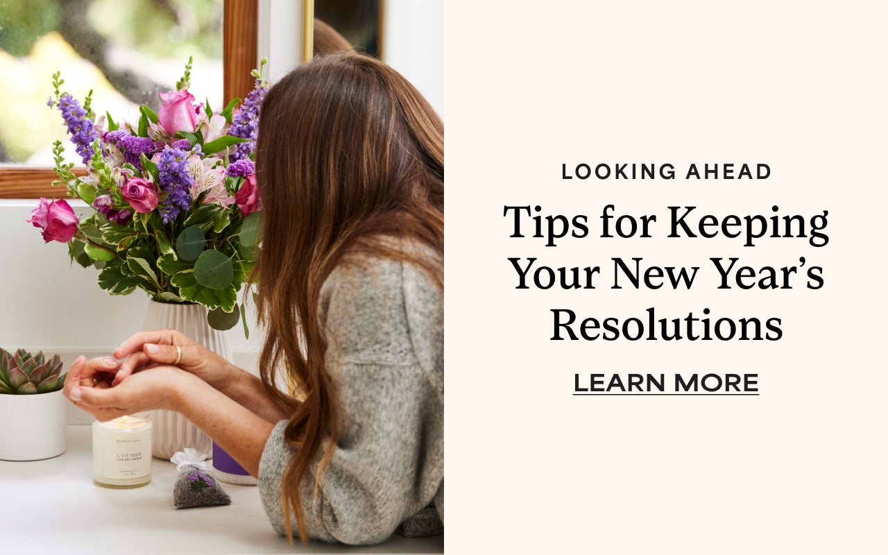 Looking Ahead | Tips for Keeping Your New Year's Resolutions | Learn More