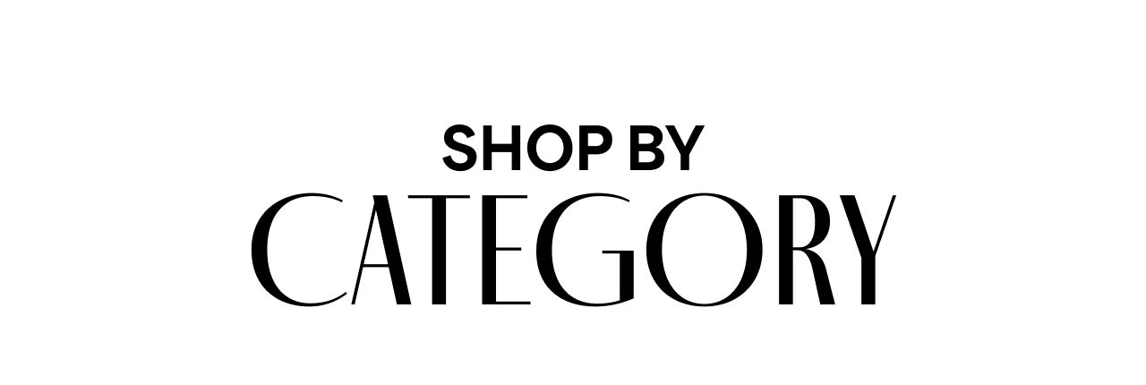 SHOP BY CATEGORY