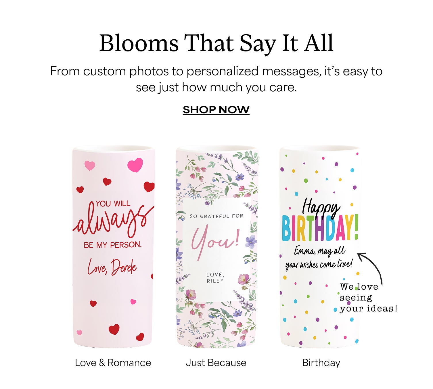 One for Every Occasion | Shop Now